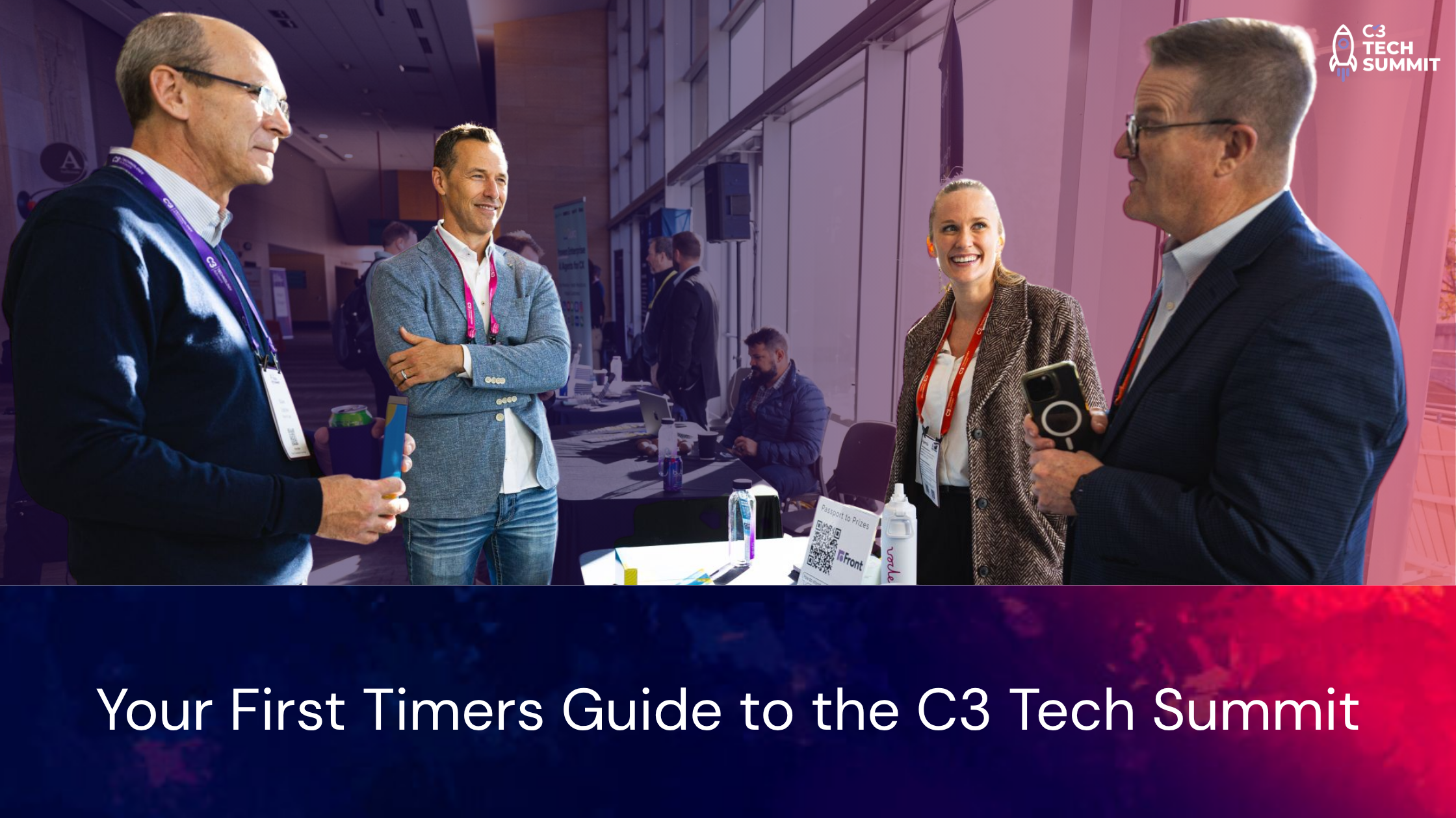 First Timers Guide to the C3 Tech Summit